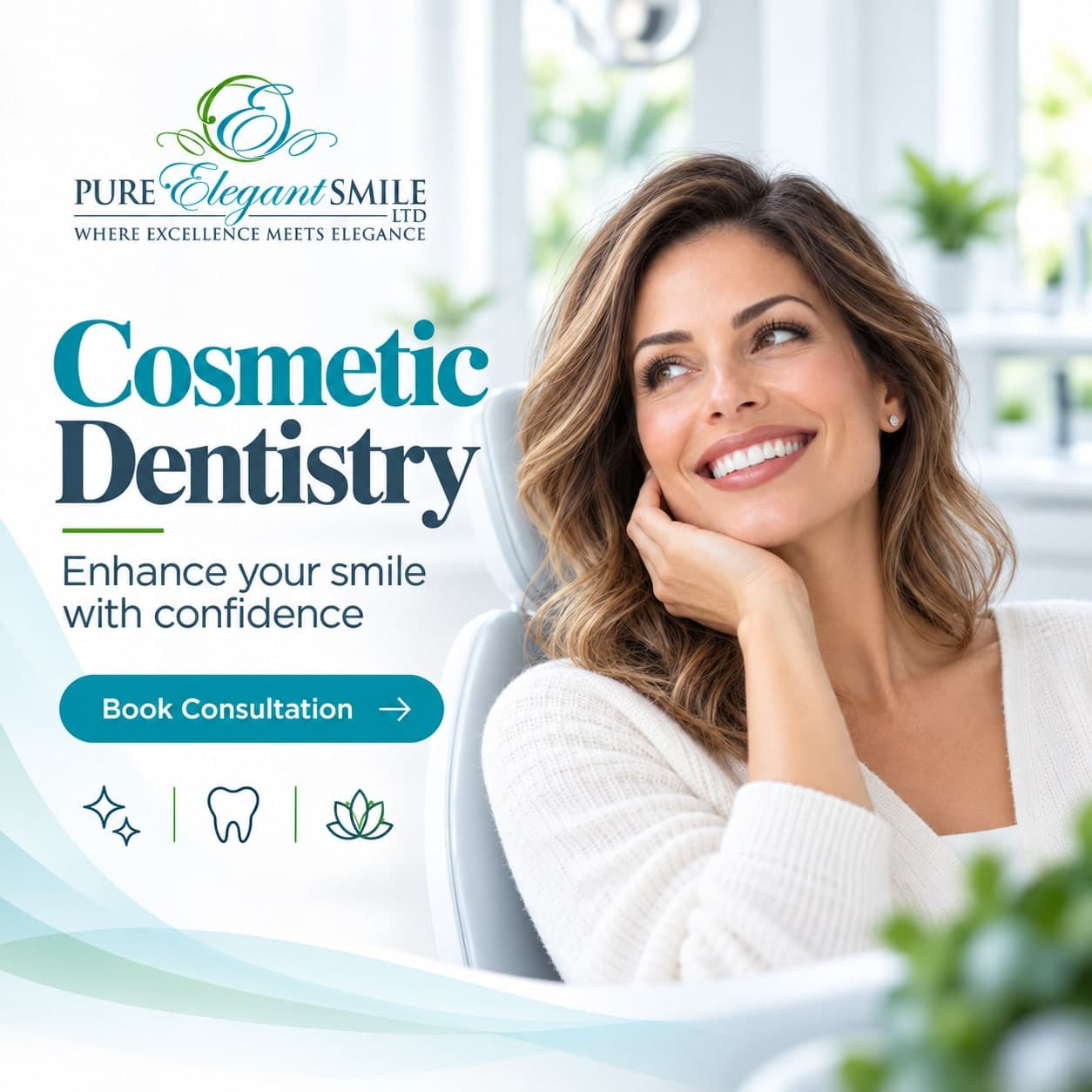 Pure Elegant Smile graphic reading “Cosmetic Dentistry — enhance your smile with confidence”, beside a woman smiling in the dental chair