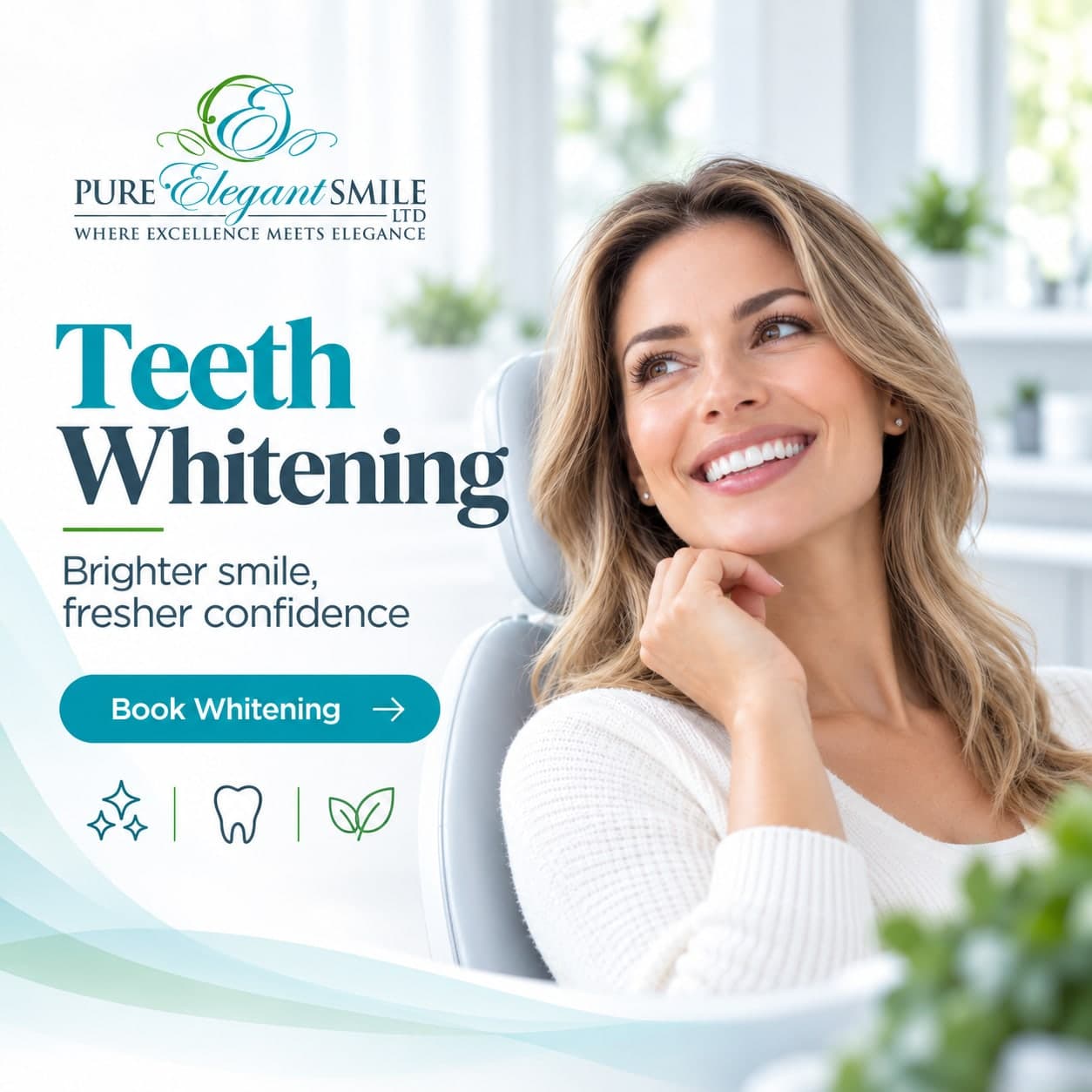 Pure Elegant Smile graphic reading “Teeth Whitening — brighter smile, fresher confidence”, beside a woman smiling in the dental chair